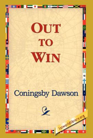 Knjiga Out to Win Coningsby William Dawson