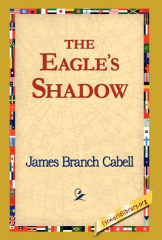 Carte Eagle's Shadow James Branch Cabell