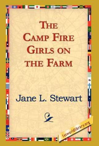 Livre Camp Fire Girls on the Farm Jane L Stewart