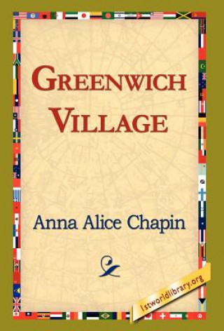 Livre Greenwich Village Anna Alice Chapin