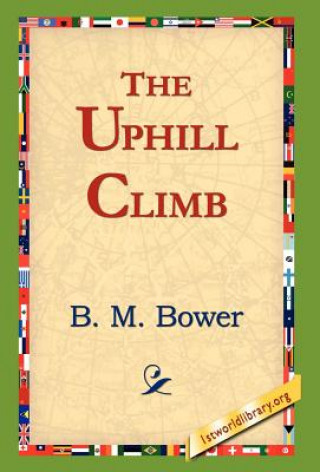 Kniha Uphill Climb B M Bower