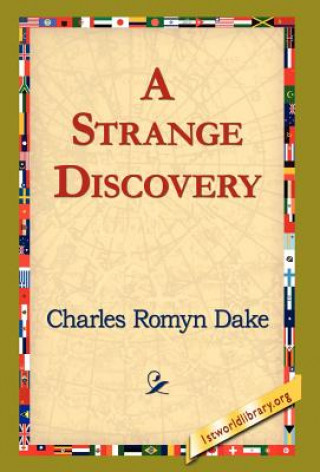 Könyv Strange Discovery Charles Romyn Dake