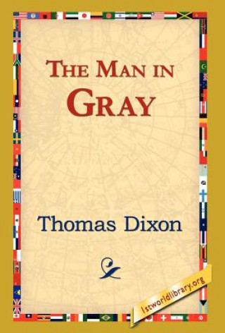 Kniha Man in Gray Thomas Dixon