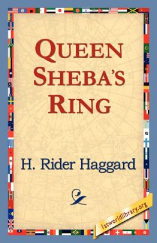 Knjiga Queen Sheba's Ring Sir H Rider Haggard