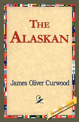 Książka Alaskan James Oliver Curwood