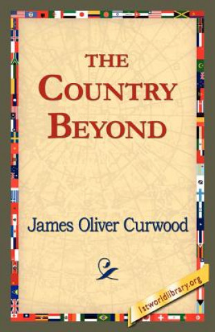 Książka Country Beyond James Oliver Curwood