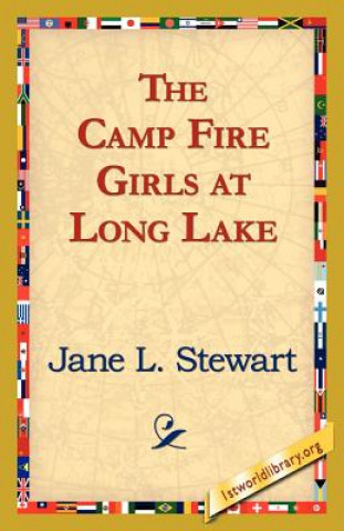 Kniha Camp Fire Girls at Long Lake Jane L Stewart