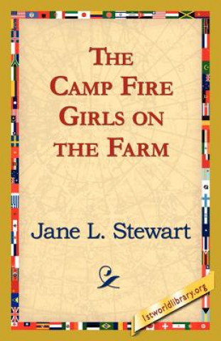 Kniha Camp Fire Girls on the Farm Jane L Stewart
