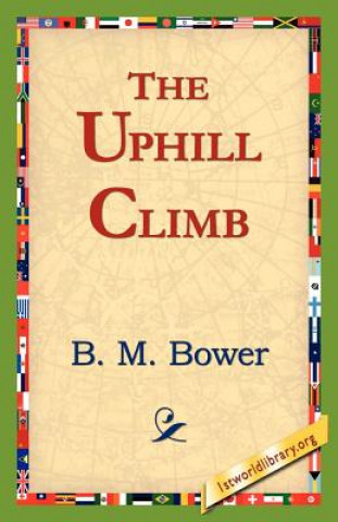Kniha Uphill Climb B M Bower