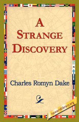 Книга Strange Discovery Charles Romyn Dake