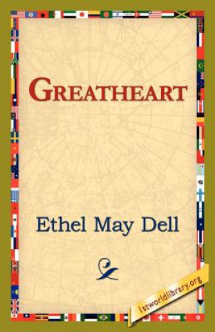 Книга Greatheart Ethel May Dell