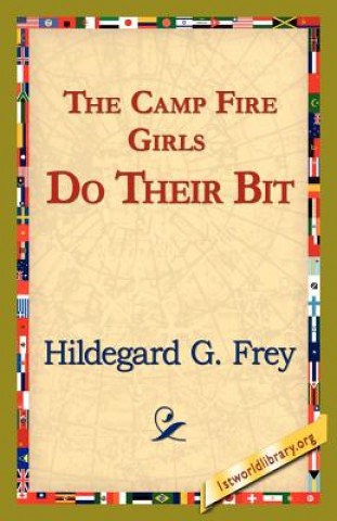 Libro Camp Fire Girls Do Their Bit Hildegarde Gertrude Frey