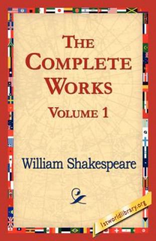 Kniha Complete Works Volume 1 William Shakespeare