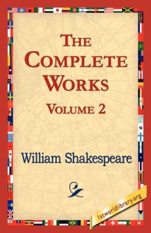 Könyv Complete Works Volume 2 William Shakespeare