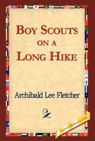 Kniha Boy Scouts on a Long Hike Archibald Lee Fletcher