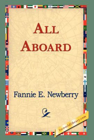 Kniha All Aboard Fannie E Newberry