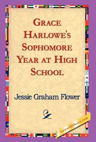 Book Grace Harlowe's Sophomore Year at High School Jessie Graham Flower