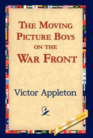 Könyv Moving Picture Boys on the War Front Appleton