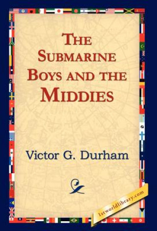 Книга Submarine Boys and the Middies Victor G Durham