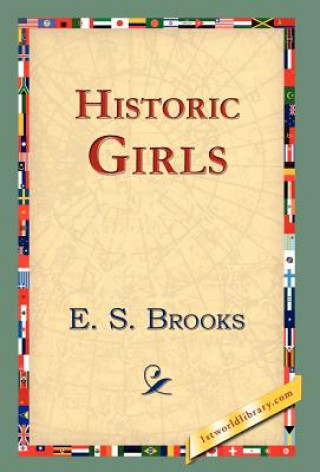 Książka Historic Girls E S Brooks