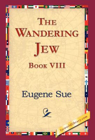 Kniha Wandering Jew, Book VIII Eugene Sue