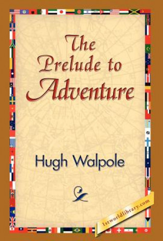 Книга Prelude to Adventure Walpole
