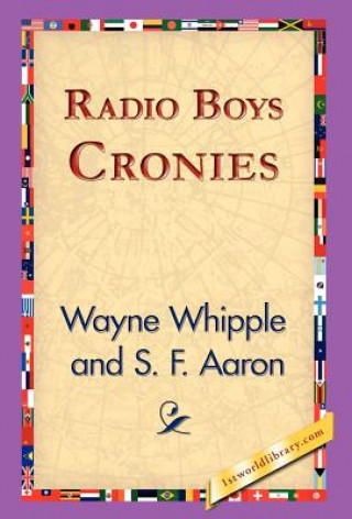 Книга Radio Boys Cronies Wayne Whipple