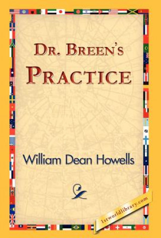 Carte Dr. Breen's Practice William Dean Howells