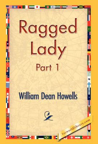 Kniha Ragged Lady, Part 1 William Dean Howells