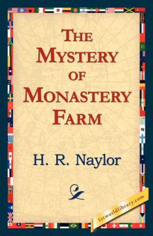 Kniha Mystery of Monastery Farm H R Naylor