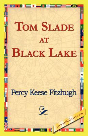 Könyv Tom Slade at Black Lake Percy Keese Fitzhugh