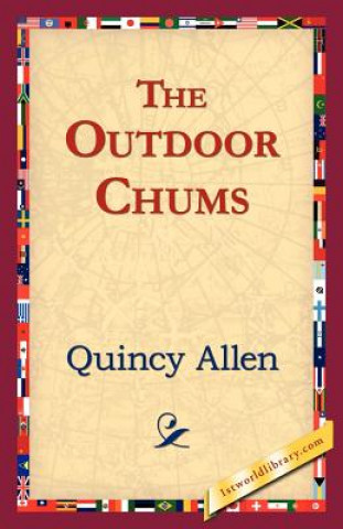 Kniha Outdoor Chums Quincy Allen