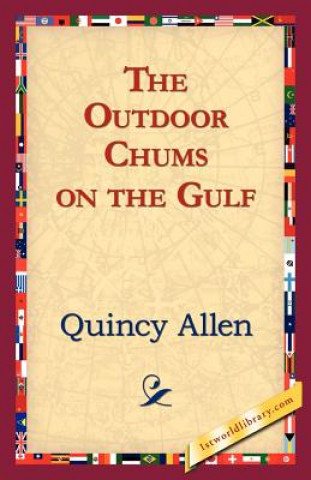 Книга Outdoor Chums on the Gulf Quincy Allen