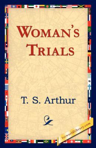 Kniha Woman's Trials T S Arthur