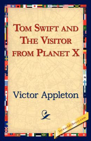 Knjiga Tom Swift and the Visitor from Planet X Appleton