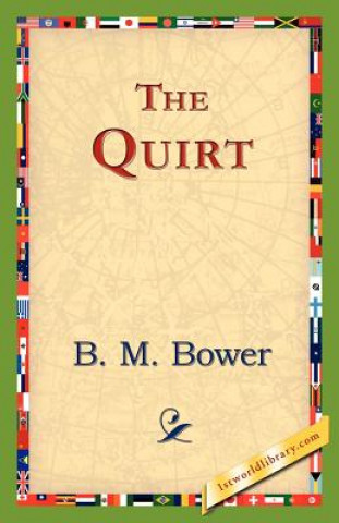 Könyv Quirt B M Bower