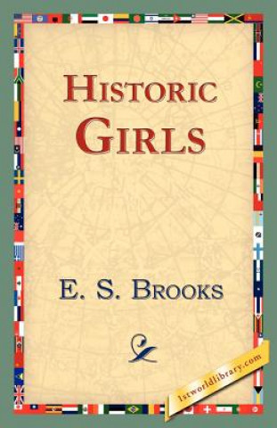 Книга Historic Girls E S Brooks