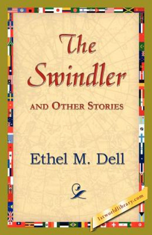 Carte Swindler and Other Stories Ethel M Dell