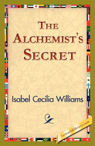 Livre Alchemist's Secret Isabel Cecilia Williams