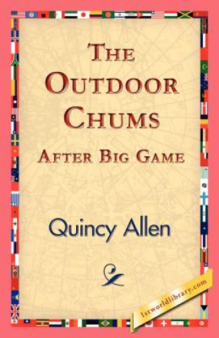 Książka Outdoor Chums After Big Game Quincy Allen