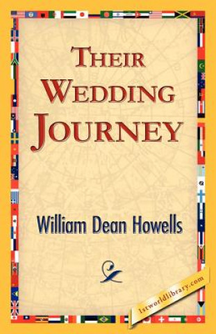 Kniha Their Wedding Journey William Dean Howells