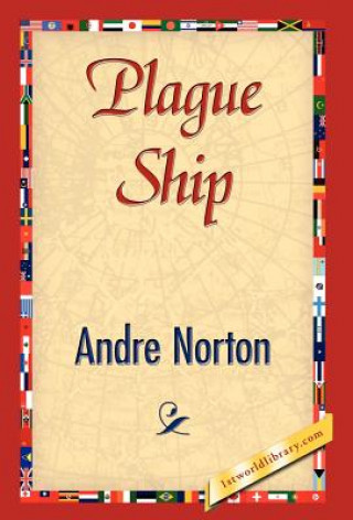 Kniha Plague Ship Andre Norton
