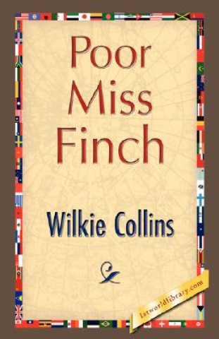 Knjiga Poor Miss Finch Wilkie Collins