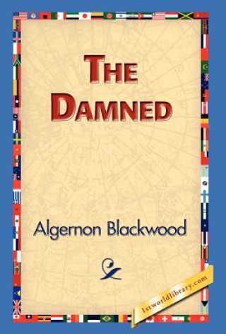 Kniha Damned Algernon Blackwood
