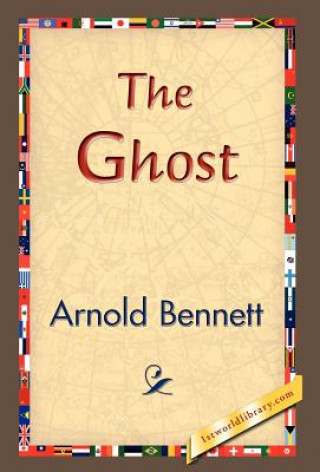 Carte Ghost Arnold Bennett