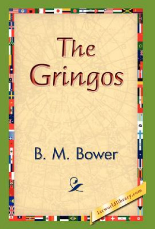 Книга Gringos B M Bower