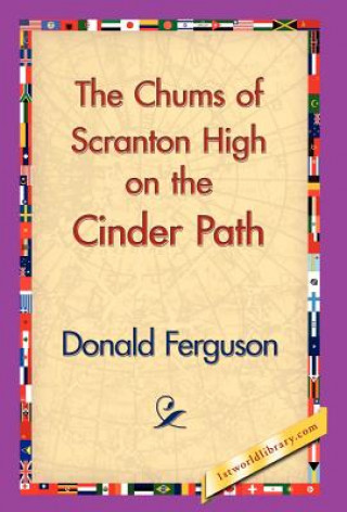 Book Chums of Scranton High on the Cinder Path Donald Ferguson