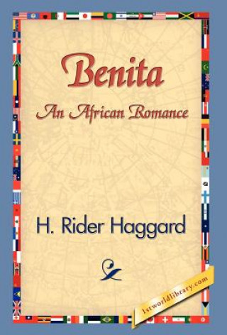 Carte Benita, an African Romance Sir H Rider Haggard