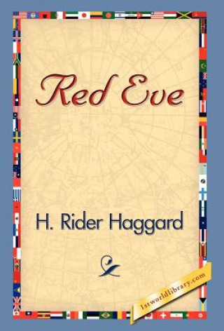 Knjiga Red Eve Sir H Rider Haggard