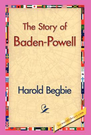 Knjiga Story of Baden-Powell Harold Begbie